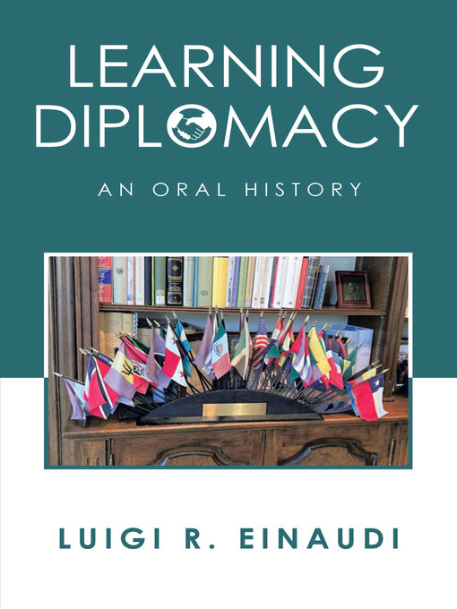 Title details for Learning Diplomacy by Luigi R. Einaudi - Available